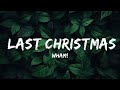 Wham! - Last Christmas (Lyrics)  | Lyrics Melodic