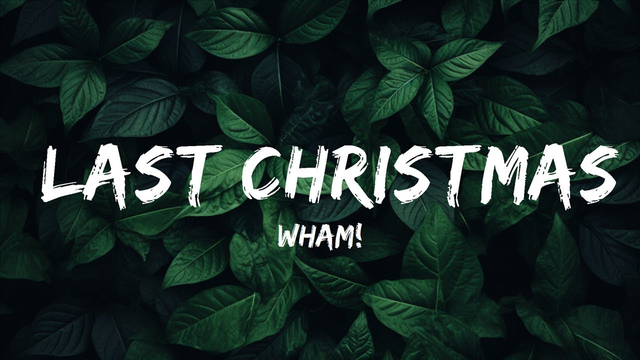 Wham! - Last Christmas (Lyrics) | Lyrics Melodic - YouTube