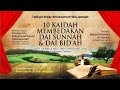 10 Kaidah Membedakan Dai Sunnah dan Dai Bid'ah