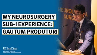 My neurosurgery sub-I experience: Gautum Produturi