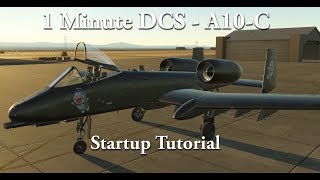 1 Minute DCS - A10C - Startup Tutorial