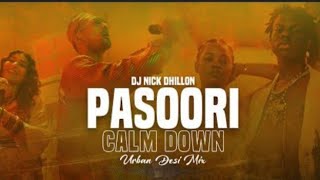Pasoori x Calm Down (Urban Desi Mix) | DJ Nick Dhillon | VJ Rishiraj | New Song Mix 2022