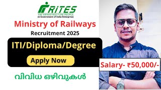 RITES Recruitment 2025 | ITI/Diploma/Degree | RITES വിവിധ ഒഴിവുകൾ | Central Govt Jobs Malayalam