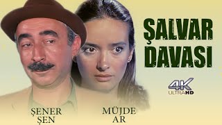 Şalvar Davası Türk Filmi | 4K ULTRA HD | FULL | ŞENER ŞEN | MÜJDE AR