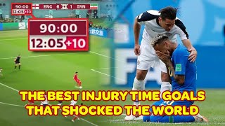 The Best Injury Time Goals that shocked the world