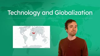 Technology and Globalization