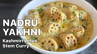 kashmiri nadru yakhni ll how to make nadru yakhni || [ Lotus stem in yogurt sauce] yakhni recipe