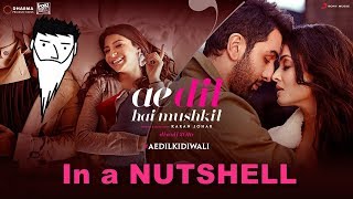 Ae Dil Hai Mushkil in a Nutshell || Yogi Baba