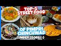 Top 5 Street Food of Pimpri Chinchwad(Under 250Rs) | Ashok Gola,Newale Misal,Butter Papdi| TFY VLOG