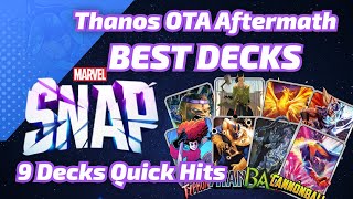 OTA Aftermath, Thanos Nerf Changed more than you think! - 9 Best Decks Quick Hit