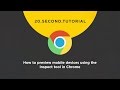 OLDIE - How to preview mobile devices using the Inspect tool: Chrome Tutorial #15