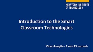 Introduction to the Smart Classroom Technologies