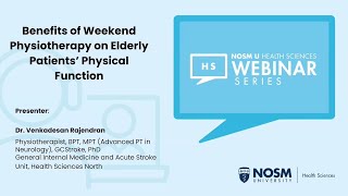 Benefits of Weekend Physiotherapy on Elderly Patients’ Physical Function