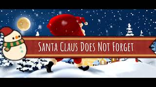 Santa Claus Does Not Forget by M.A Haley |Bedtime Audio Stories