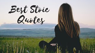 Best Stoic Quotes - the best modern stoics quotes