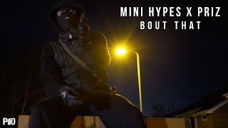 P110 - Mini Hypes Ft. Priz - Bout That [Net Video] #FREEPRIZ