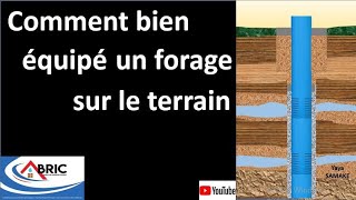 # 10 LES ÉTAPES D'ÉQUIPEMENT D'UN FORAGE SUR LE TERRAIN