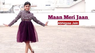 Tu Maan Meri Jaan | King | Dance | Abhigyaa Jain Dance life | Maan Meri jaan Song Dance