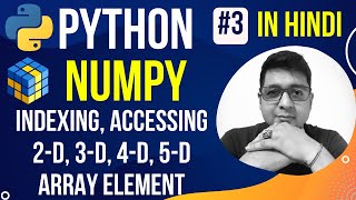 NumPy - Indexing, Accessing Array Element || Complete Python NumPy Tutorial in Hindi (with Notes) #3