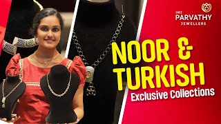 #NOOR and #TURKISH Exclusive Collections ll Sree Parvathy Jewellers Konni