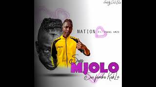 SWA MJOLO SWI FAMBA KAHLE - Nation Ft. Young Amzo