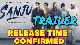 Sanju Trailer | Release Time Confirmed | Ranbir Kapoor | Sonam Kapoor | Paresh Rawal | RHF