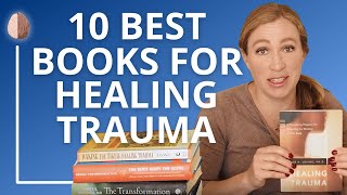 10 Best Trauma Books for Healing Your Past