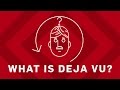 What Is Déjà Vu? | Earth Science