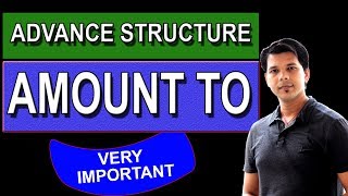 AMOUNT TO ADVANCE ENGLISH STRUCTURE