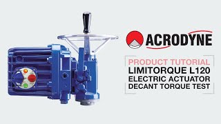 Limitorque Decant Actuator Torque Test At Acrodyne