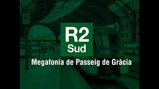 [MEGAFONÍAS] Megafonía de Barcelona-Passeig de Gràcia. Línea R2 Sud.