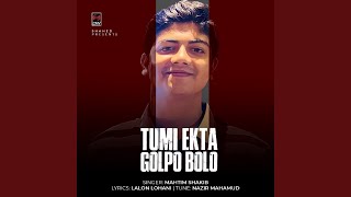 Tumi Ekta Golpo Bolo