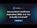 Secure Boot Certificate Expiration 2026: Are you Actually Covered? | Patch My PC Webinar