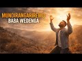 Mundirangarirewo Baba Wedenga (Viral Song) : Lyric Video | Alora 