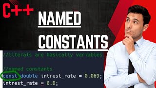 Named constants and programming style basics in C++