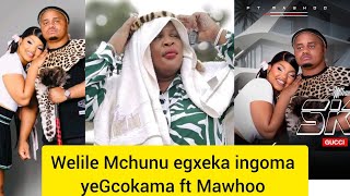 Welile Mchunu ushiye angalazi egxeka iGcokama Elisha ft Mawhoo ngeke ukholwe nayi lendaba