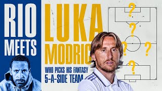 Luka Modric Tells Rio His Best EVER 5-A-Side Team He’s Played With