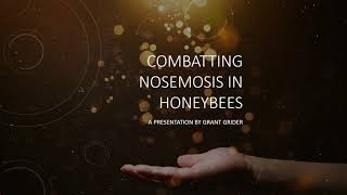 ENTO 320 YouTube Project - Nosemosis in Honeybees