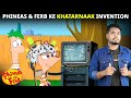 Phineas and Ferb Ke Sabse Dhamakedaar Inventions Jisne Sabko Chounkaa Diyaa Thaa