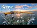 Magical Kenya - Air, Land & Sea - PART 1 (Amboseli, Diani, Lamu) KFA BUSHPLANE