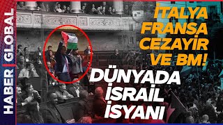 Fransa İtalya Cezayir ve BM... İsrail'e Karşı Dünya Ayağa Kalktı BM'yi Harekete Geçirdiler