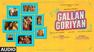 Gallan Goriyan (FULL SONG) | Feat.John Abraham, Mrunal Thakur | Dhvani Bhanushali,Taz |Bhushan Kumar