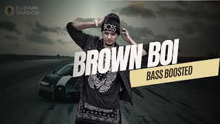 A KAY BROWN BOI BASS BOOSTED | DJ DARK SHADOW