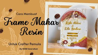 Tips dan Cara Membuat Frame Resin Simpel Elagan Untuk Pemula | Lengkap