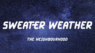 The Neighbourhood - Sweater Weather (Lyric Video)