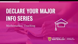 Declare your major: Mathematics/Teaching