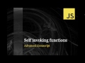 Javascript tutorial for beginners - Self invoking functions