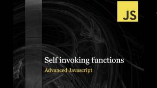 Javascript tutorial for beginners - Self invoking functions