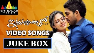 Iddarammayilatho Songs Jukebox | Latest Telugu Video Songs Back to Back | Allu Arjun