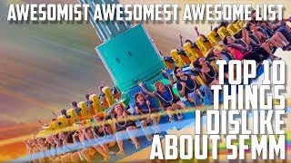 Top 10 things I DISLIKE about Six Flags Magic Mountain. 😕